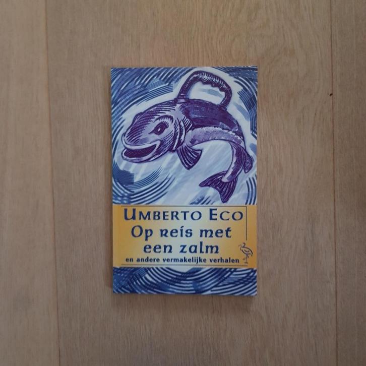 Op reis met een zalm van Umberto Eco, Boeken, Literatuur, Gelezen, Nederland, Ophalen of Verzenden