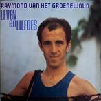 LP - Raymond van het Groenewoud - Leven en liefdes, Ophalen of Verzenden, Zo goed als nieuw, 12 inch, Pop