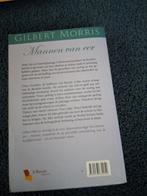 Mannen van eer Gilbert Morris, Ophalen of Verzenden, Gelezen, Amerika