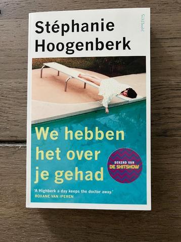 Boek 'We hebben het over je gehad' - Stéphanie Hoogenberk beschikbaar voor biedingen