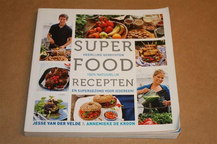 Superfood recepten. Heerlijke gerechten 100% natuurlijk., Boeken, Kookboeken, Gelezen, Ophalen of Verzenden