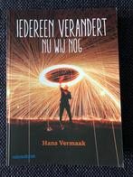 Iedereen verandert - Hans Vermaak, Ophalen, Zo goed als nieuw