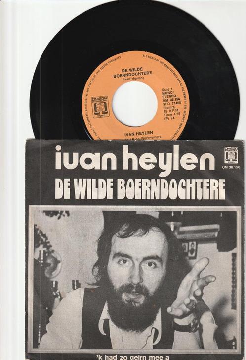 IVAN HEYLEN - DE WILDE BOERENDOCHTER / 'K HAD ZO GEIRN MEE A, Cd's en Dvd's, Vinyl | Pop, Zo goed als nieuw, 1960 tot 1980, Overige formaten