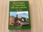 Spoorwegen in Nederland 100 jaar geleden 1880 / 1899, Ophalen of Verzenden, Zo goed als nieuw