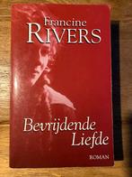 Bevrijdende Liefde - Francine Rivers Roman, Ophalen of Verzenden, Gelezen, Amerika