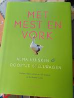 Alma Huisken Doortje Stellwagen. Met mest en vork Hardcover, Boeken, Ophalen, Gelezen, Alma Huisken Doortje Stel, Nederland en België