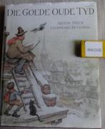 DIE GOEDE OUDE TIJD * ANTON PIECK en Leonard Huizinga *, Boeken, Verzenden, Gelezen, Anton Pieck, Prentenboek