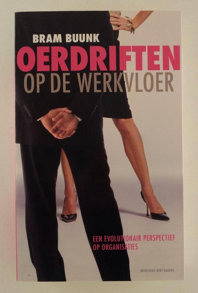 Buunk, Bram - Oerdriften op de werkvloer / Een evolutionair, Boeken, Economie, Management en Marketing, Gelezen, Management, Verzenden