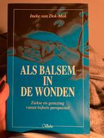 I. van Dok-Mak - Als balsem in de wonden, I. van Dok-Mak, Christendom | Protestants, Ophalen of Verzenden, Zo goed als nieuw