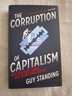 Guy Standing - The corruption of capitalism, Ophalen of Verzenden, Zo goed als nieuw