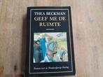 Thea Beckman/ Geef me de ruimte, Boeken, Ophalen of Verzenden, Gelezen
