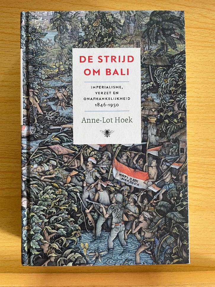 De strijd om Bali, 1846-1950, Boeken, Overige Boeken, Zo goed als nieuw, Ophalen of Verzenden