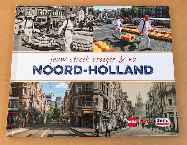 Jouw streek vroeger & nu - Noord-Holland - Gerard van Midden, Ophalen of Verzenden, Zo goed als nieuw, Gerard van Midden