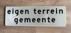 Verkeersbord eigen terrein gemeente 20 x 60 cm, Ophalen of Verzenden, Gebruikt