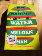 Watermeloen man boek Henk van Straaten, Boeken, Ophalen of Verzenden, Gelezen, Henk van Straten