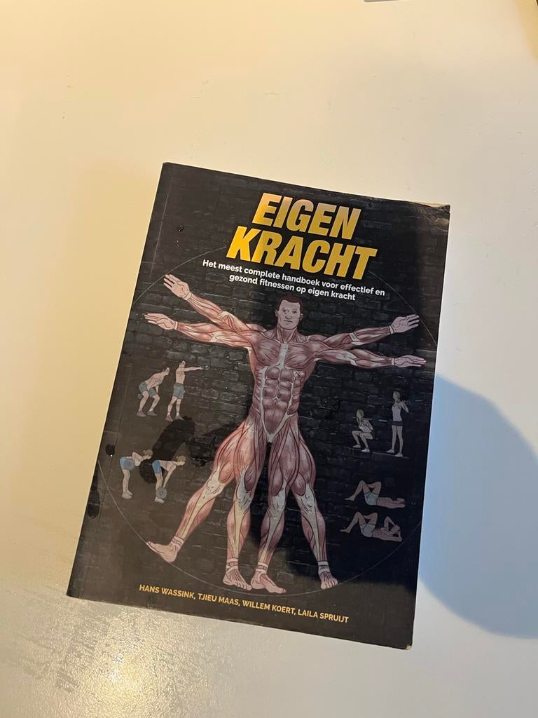 Eigen Kracht - Compleet Handboek voor Fitness, Boeken, Ophalen of Verzenden, Zo goed als nieuw, Fitness