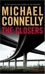 MICHAEL CONNELLY The Closers, Ophalen of Verzenden, Gelezen, Fictie