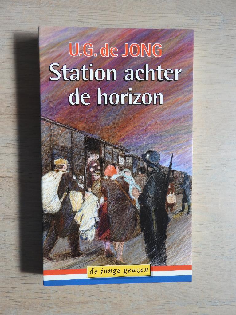 U.G. de Jong - Station achter de horizon - De Jonge Geuzen, Ophalen of Verzenden, Zo goed als nieuw