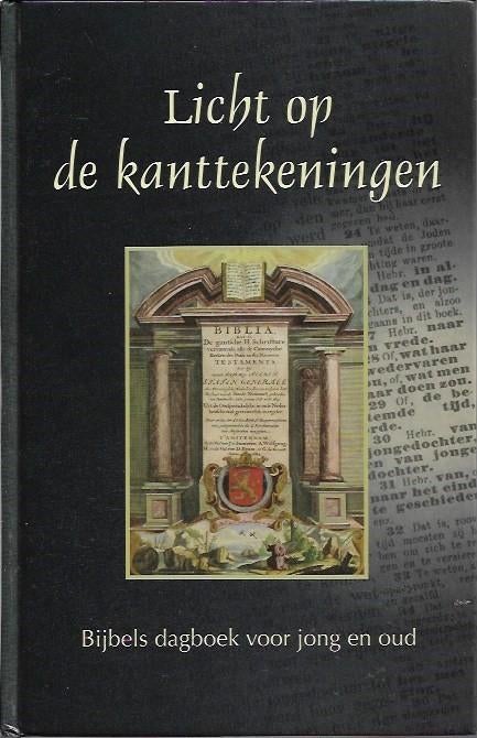 Licht op de kanttekeningen - Bijbels dagboek, Ophalen of Verzenden, Gelezen, Christendom | Protestants
