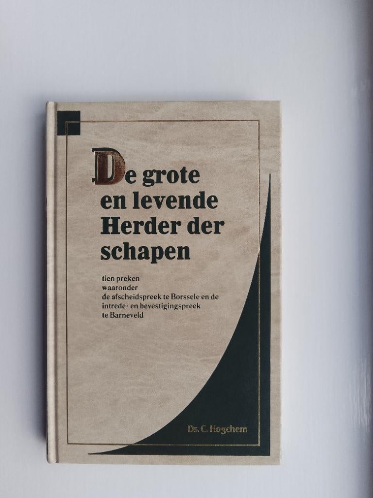 De grote en levende Herder der schapen - ds. C. Hogchem, Christendom | Protestants, Ophalen of Verzenden, Zo goed als nieuw, C. Hogchem