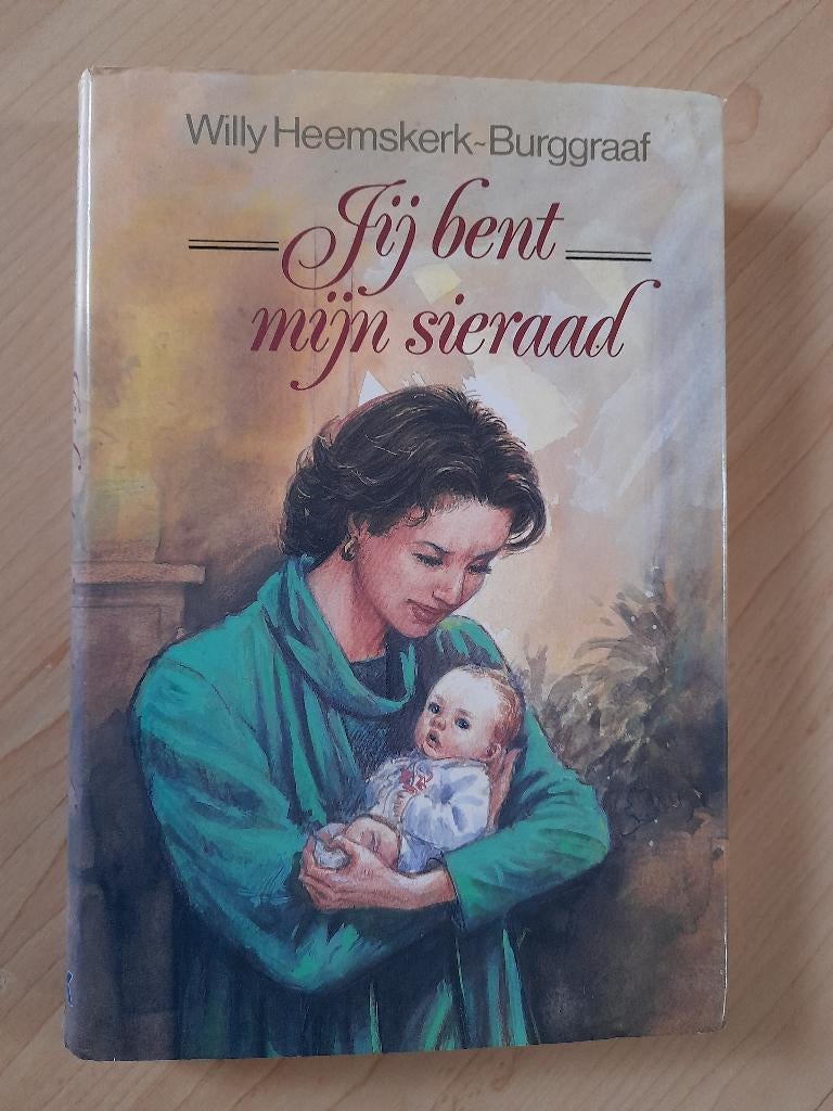 JIJ BENT MIJN SIERAAD Willy Heemskerk-Burggraaf, Boeken, Ophalen of Verzenden, Gelezen