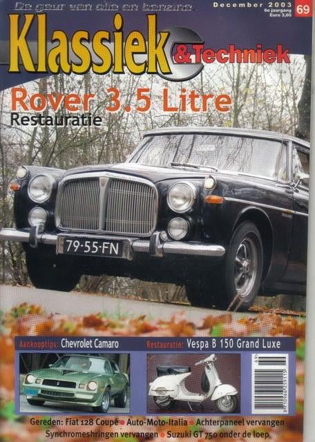Klassiek & Techniek 69 2003 : Rover P5 - Chevrolet Camaro, Ophalen of Verzenden, Gelezen, Algemeen
