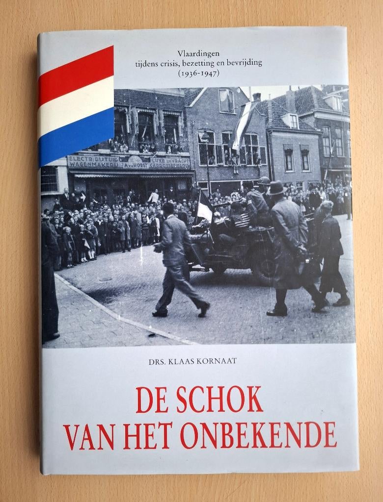 Boek de schok van het onbekende – Vlaardingen 1936-1947, Boeken, Tweede Wereldoorlog, Klaas Kornaat, Ophalen of Verzenden, Zo goed als nieuw