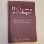 C. den Boer - Om 't eeuwig welbehagen, Boeken, Godsdienst en Theologie, Ophalen of Verzenden, Zo goed als nieuw, C. den Boer