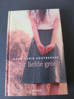 ANNE -MARIE HOOYBERGHS  ROMAN, Ophalen of Verzenden, Zo goed als nieuw, ANNE-MARIE HOOYBERGHS, Nederland