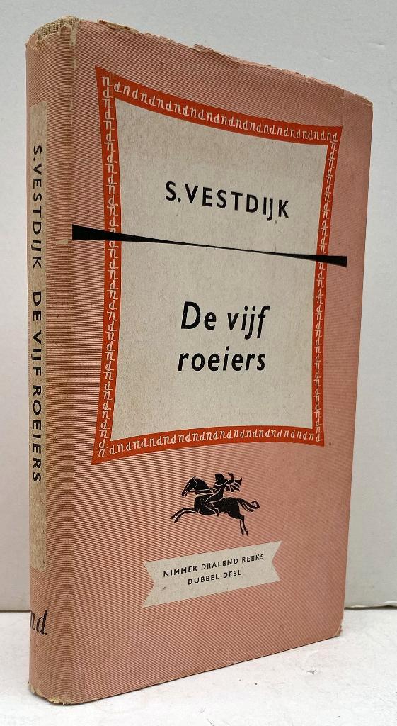 Vestdijk, S. - De vijf roeiers (1951 1e dr.), Boeken, Literatuur, Zo goed als nieuw, Ophalen of Verzenden