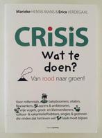 Henselmans, Marieke - Crisis Wat te doen? / Van rood naar g