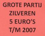 Grote partij ZILVEREN MUNTEN VAN 5 EURO t/m 2007, Postzegels en Munten, Munten | Nederland, Zilver, Euro's, Ophalen of Verzenden