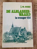 De Alblasserwaard in vroeger tijd - Gorinchem, Ophalen of Verzenden, 19e eeuw, Gelezen