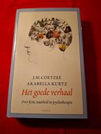 J.M. Coetzee - Het goede verhaal, Boeken, Ophalen of Verzenden, Zo goed als nieuw, J.M. Coetzee; Arabella Kurtz
