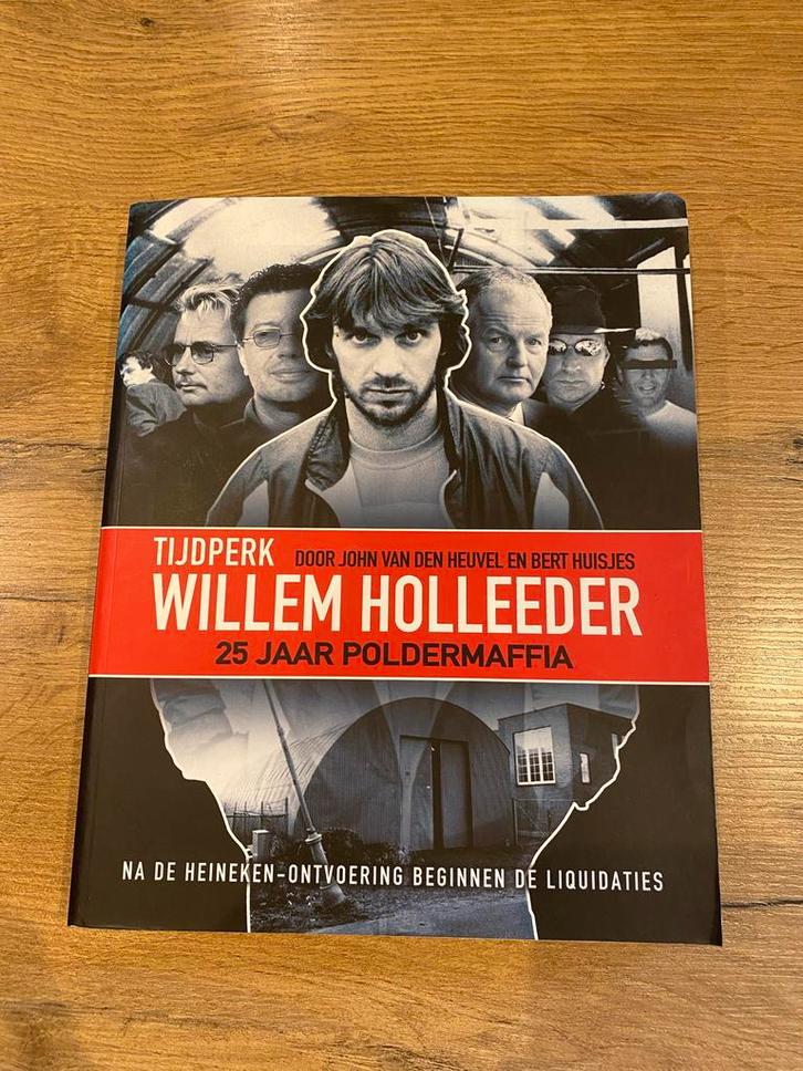Willem Holleeder - 25 Jaar Poldermaffia, Boeken, Film, Tv en Media, Gelezen, Personen, Ophalen of Verzenden