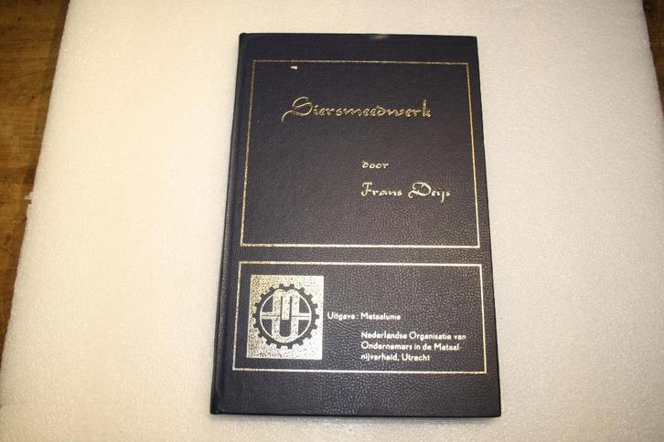 Siersmeedwerk door Frans Deijs, smeden, siersmeden, Antiek en Kunst, Antiek | Gereedschap en Instrumenten, Ophalen of Verzenden
