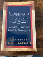 Illuminata - Marianne Williamson, Ophalen of Verzenden, Zo goed als nieuw, Spiritualiteit algemeen, Achtergrond en Informatie