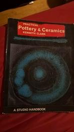 Practical Pottery & Ceramics Kenneth Clark, Ophalen, Gebruikt