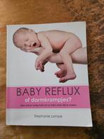 Baby reflux of darmkrampjes? - Stephanie Lampe, Ophalen of Verzenden, Zo goed als nieuw