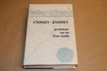 Cnossen, Knossen — Friese Familiegeschiedenis beschikbaar voor biedingen