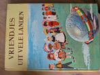Vriendjes uit vele landen - Vintage kinderboek, Ophalen of Verzenden, Gelezen, Non-fictie