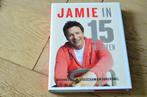 Jamie in 15 minuten / Jamie Oliver - fraaie hardcover, Boeken, Gelezen, Ophalen of Verzenden, Jamie Oliver