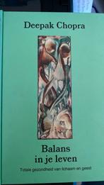 Balans in je leven Deepak Chopra, Boeken, Ophalen of Verzenden, Zo goed als nieuw, Spiritualiteit algemeen, Overige typen