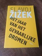 Het Jaar van het Gevaarlijke Dromen - Slavoj Žižek, Ophalen of Verzenden, Zo goed als nieuw, Cultuurfilosofie, Slavoj Žižek