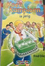 Koen Kampioen is jarig - Fred Diks, Ophalen of Verzenden, Zo goed als nieuw, Fictie algemeen