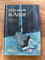 Mijn naam is Anne - Dagboek Anne Frank, Ophalen of Verzenden, Zo goed als nieuw, Non-fictie