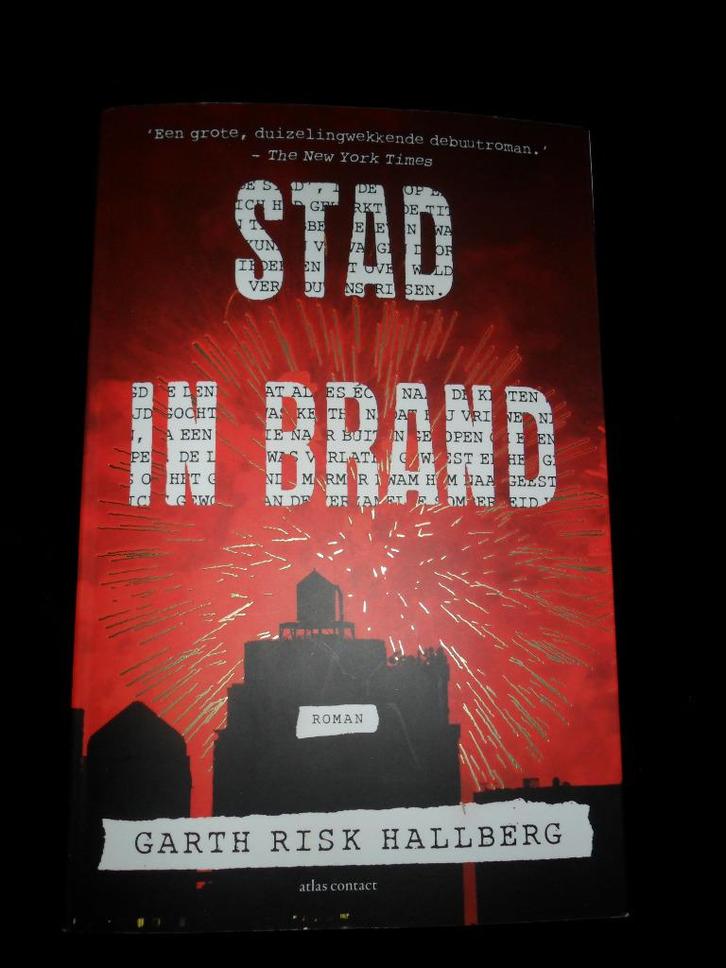 Garth Risk Hallberg- Stad in brand, Boeken, Romans, Nieuw, Ophalen of Verzenden