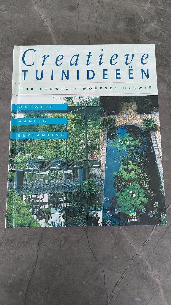 Rob Herwig / Modeste Herwig - Creatieve Tuinideeën €5,-, Boeken, Wonen en Tuinieren, Tuinontwerpen, Ophalen of Verzenden, Zo goed als nieuw