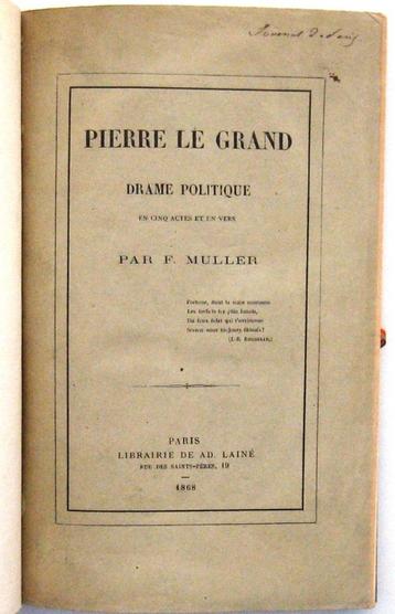 Pierre le Grand 1868 Muller - Gesigneerd Drama Rusland beschikbaar voor biedingen