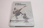 Vogels in Groningen — Overzicht van Alle 414 Soorten, Ophalen of Verzenden, Zo goed als nieuw, Vogels
